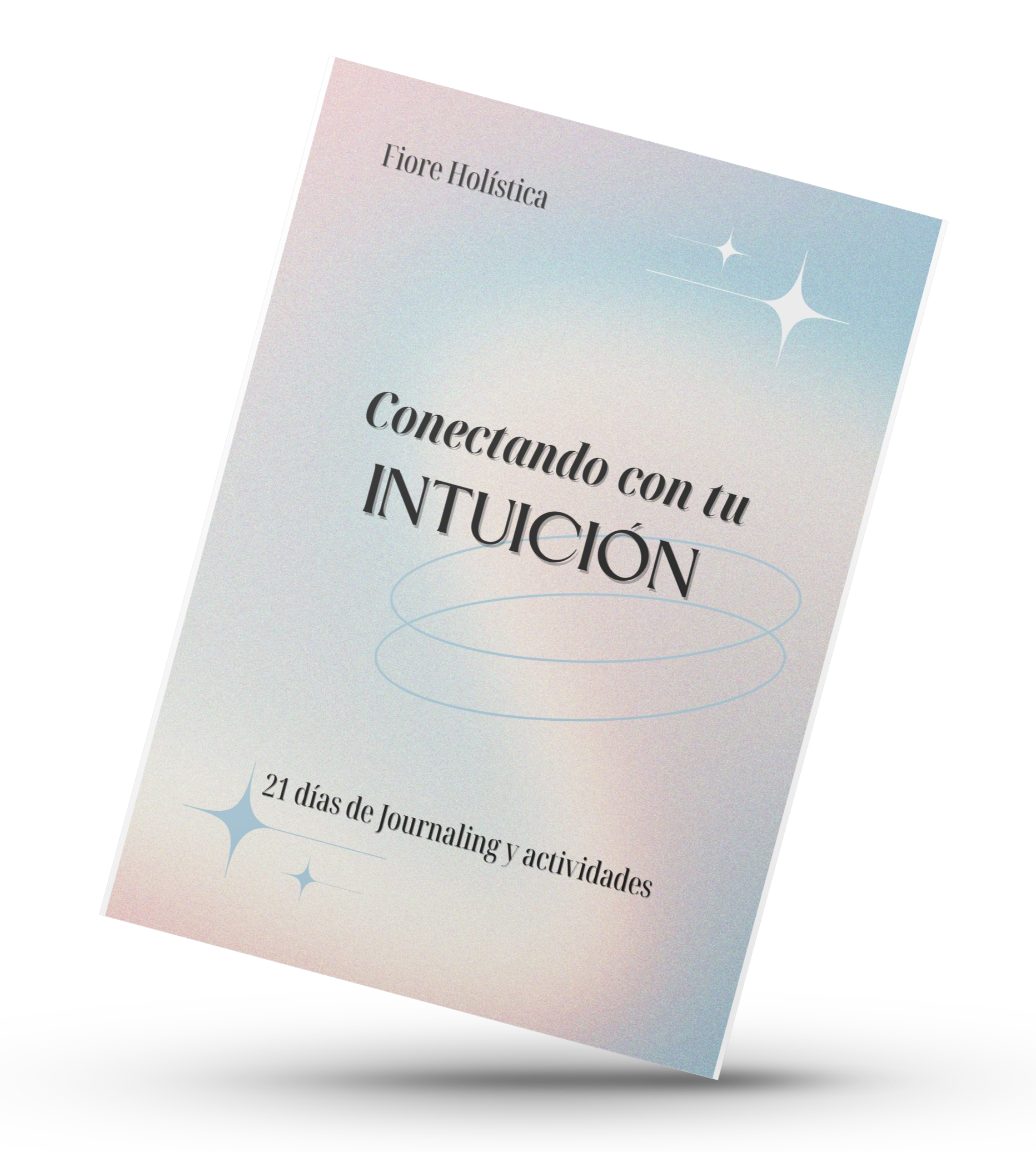 Conectando con tu intuición: 21 días de actividades.
