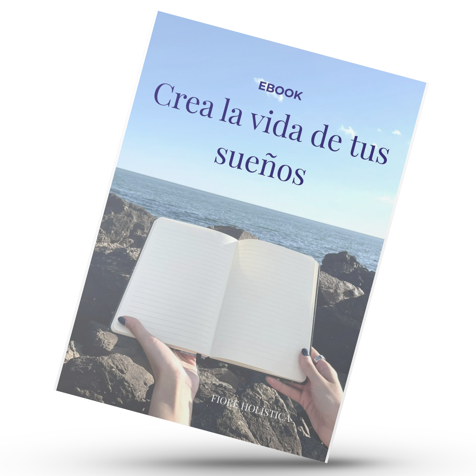Crea la vida de tus sueños